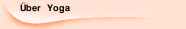 &Uuml;ber  Yoga